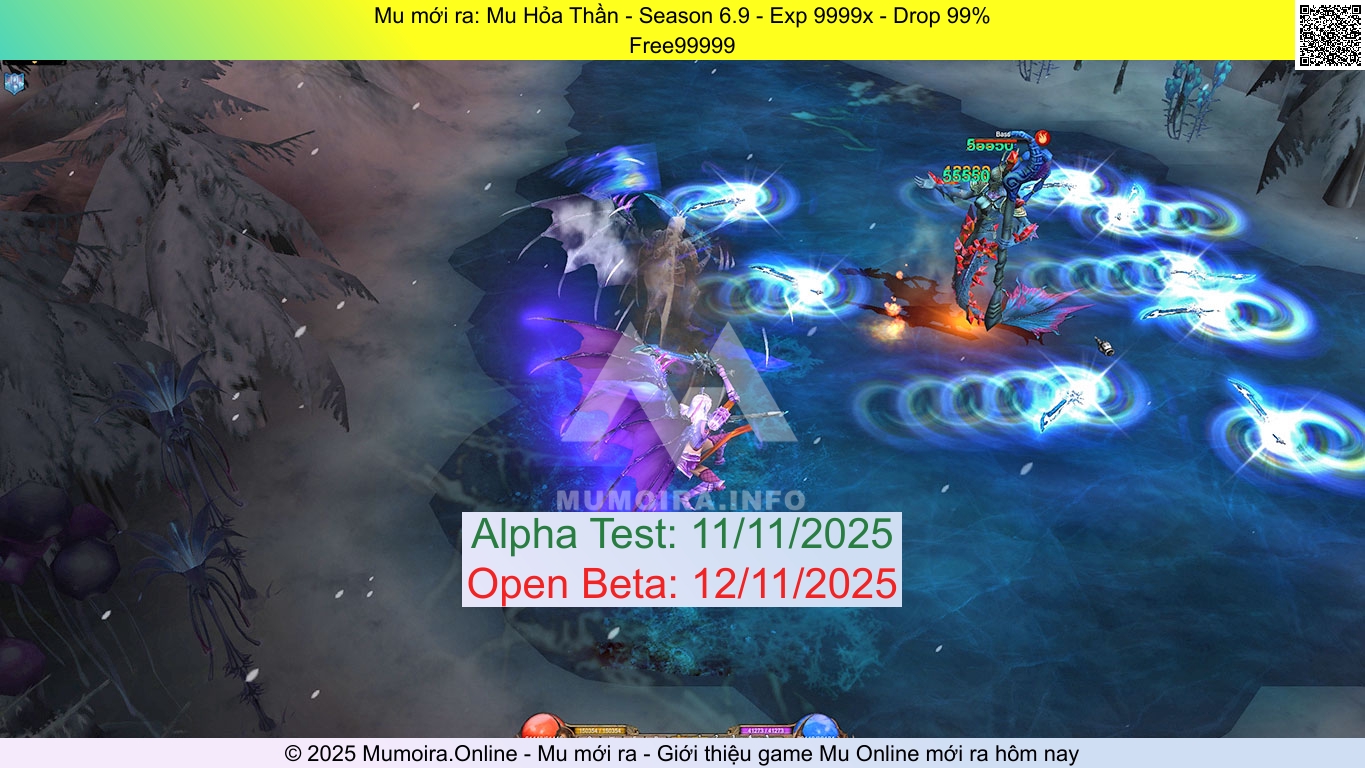 Mu mới ra, Mu Hỏa Thần, mu-hoathan.com, Mu Online, Mu SS6 mới ra, Mu Test tháng 11 2025, Free99999, Season 6.9