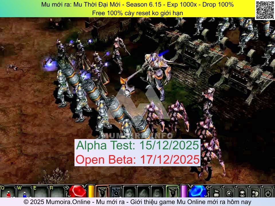 Mu mới ra, Mu Thời Đại Mới, mu-thoidaimoi.info, Mu Online, Mu SS6 mới ra, Mu Test tháng 12 2025, Free 100% cày reset ko giới hạn, Season 6.15