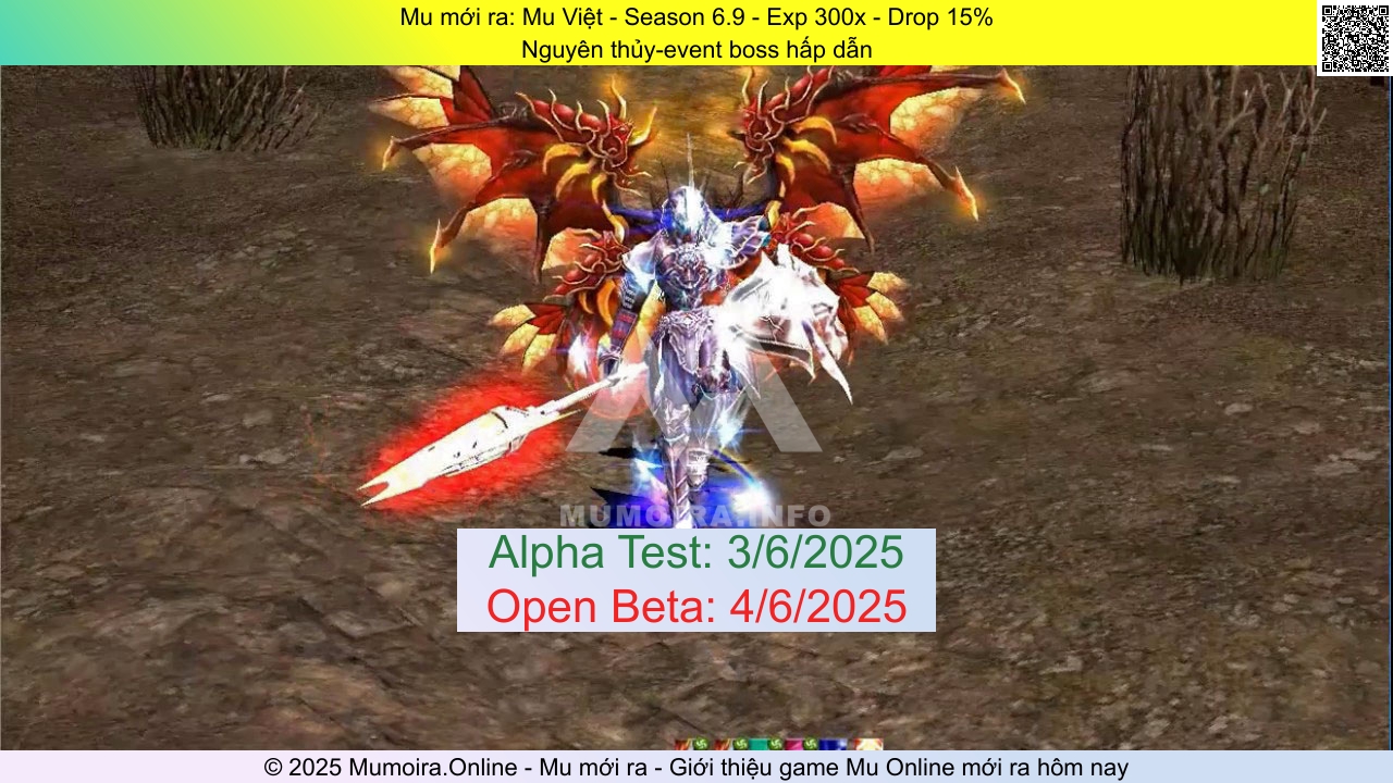Mu mới ra, Mu Việt, mu-viet.info, Mu Online, Mu SS6 mới ra, Mu Test tháng 6 2025, Nguyên thủy-event boss hấp dẫn, Season 6.9