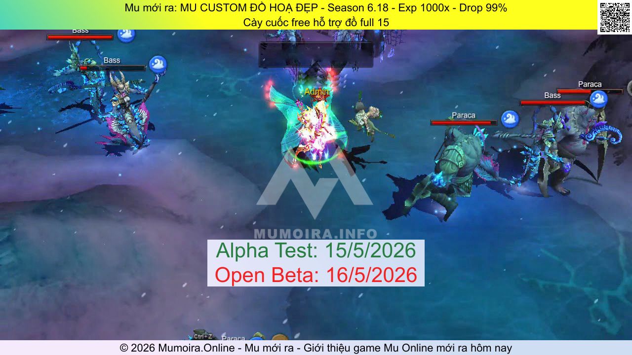 Mu mới ra, MU CUSTOM ĐỒ HOẠ ĐẸP, muvip.pro.vn, Mu Online, Mu SS6 mới ra, Mu Test tháng 5 2026, Cày cuốc free hỗ trợ đồ full 15, Season 6.18