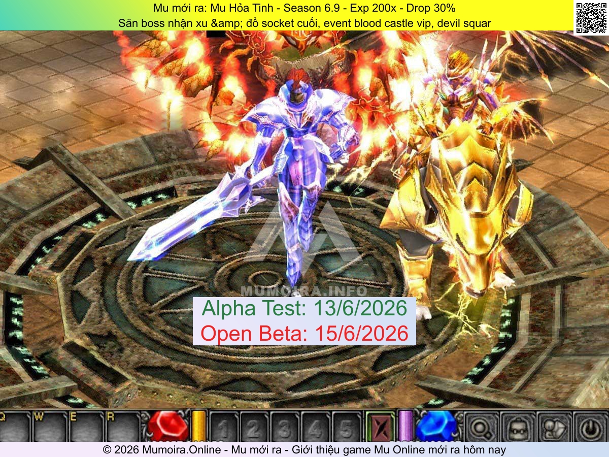 Mu mới ra, Mu Hỏa Tinh, muhoatinh.com, Mu Online, Mu SS6 mới ra, Mu Test tháng 6 2026, Săn boss nhận xu &amp; đồ socket cuối, event blood castle vip, devil squar, Season 6.9