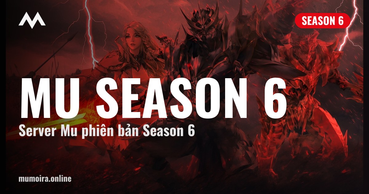Ss6 Mu Season 6 Mới Ra Hôm Nay 08/10 - 44 Server SS6 Mới | Mumoira.online